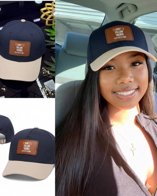 Leather Patch Baseball Cap — “Don’t Follow Trends” Vintage Quote Cap
