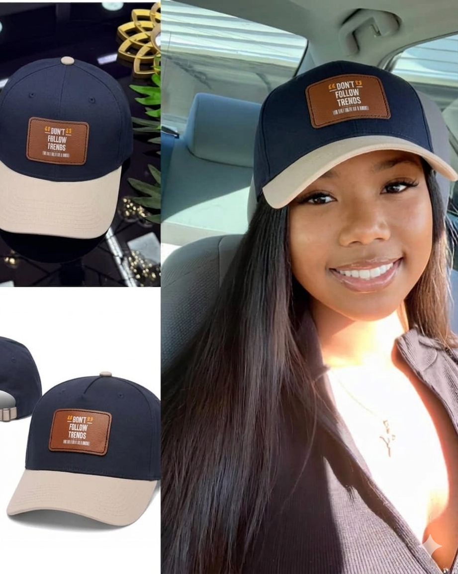 Leather Patch Baseball Cap — “Don’t Follow Trends” Vintage Quote Cap